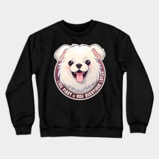 Funny Lick First, Ask Questions Later Löwchen Dog Design Crewneck Sweatshirt